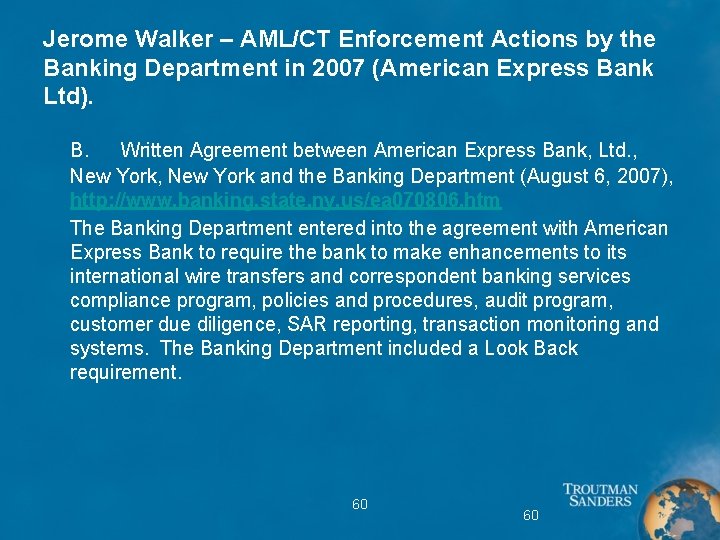 Jerome Walker – AML/CT Enforcement Actions by the Banking Department in 2007 (American Express