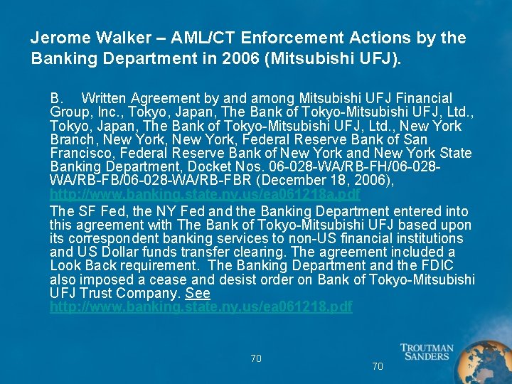 Jerome Walker – AML/CT Enforcement Actions by the Banking Department in 2006 (Mitsubishi UFJ).