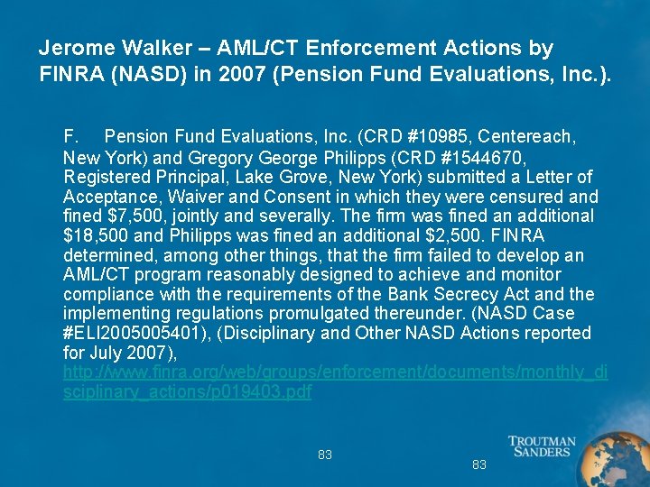 Jerome Walker – AML/CT Enforcement Actions by FINRA (NASD) in 2007 (Pension Fund Evaluations,