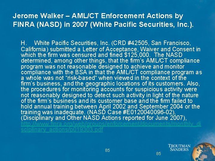 Jerome Walker – AML/CT Enforcement Actions by FINRA (NASD) in 2007 (White Pacific Securities,