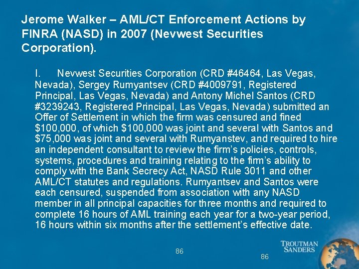Jerome Walker – AML/CT Enforcement Actions by FINRA (NASD) in 2007 (Nevwest Securities Corporation).