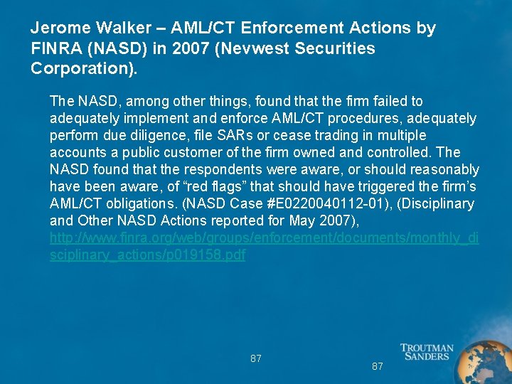 Jerome Walker – AML/CT Enforcement Actions by FINRA (NASD) in 2007 (Nevwest Securities Corporation).