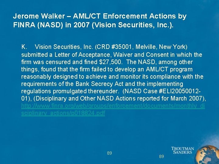 Jerome Walker – AML/CT Enforcement Actions by FINRA (NASD) in 2007 (Vision Securities, Inc.