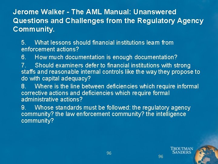 Jerome Walker - The AML Manual: Unanswered Questions and Challenges from the Regulatory Agency