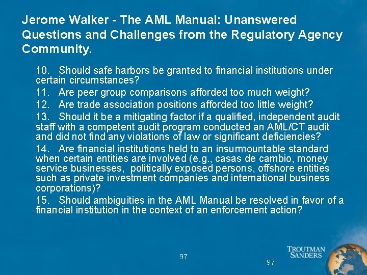 Jerome Walker - The AML Manual: Unanswered Questions and Challenges from the Regulatory Agency