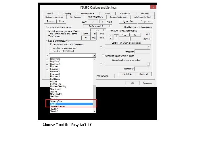 Choose Throttle! Easy isn’t it? 