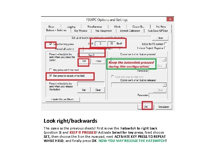 Look right/backwards The same as the previous sheets! First move the hatswitch to right