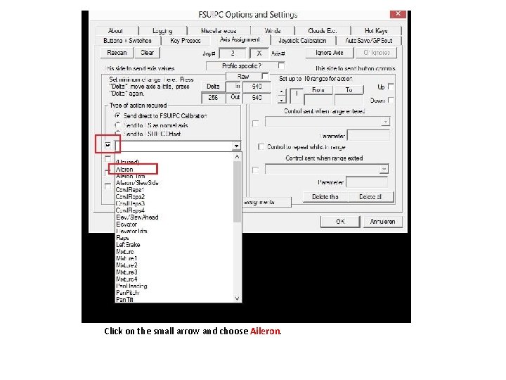 Click on the small arrow and choose Aileron. 