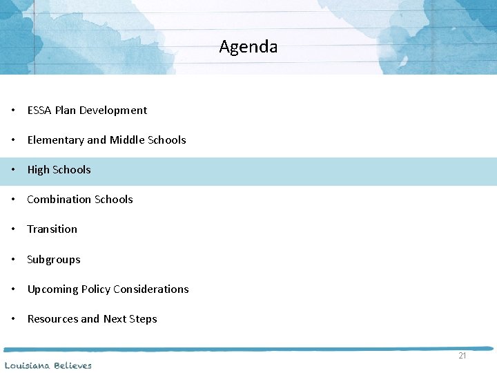 Agenda • ESSA Plan Development • Elementary and Middle Schools • High Schools •