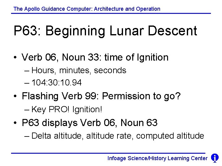 The Apollo Guidance Computer: Architecture and Operation P 63: Beginning Lunar Descent • Verb