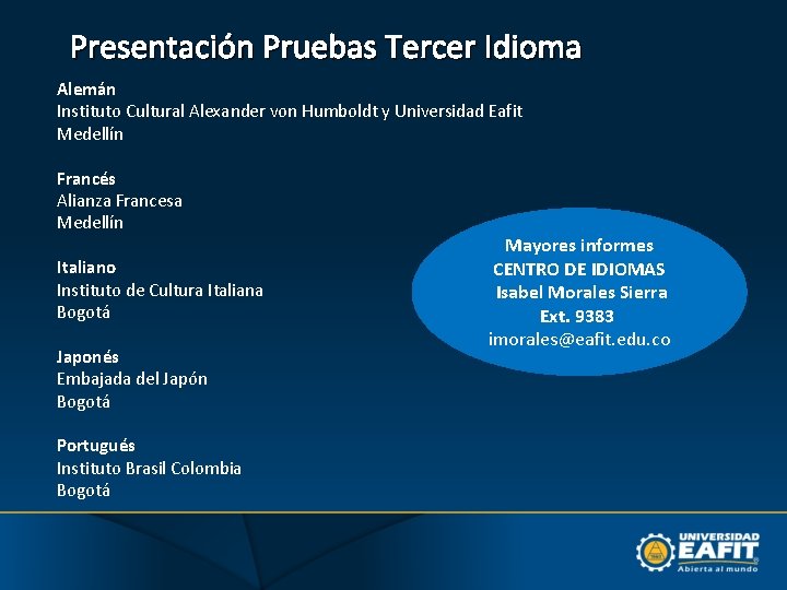 Presentación Pruebas Tercer Idioma Alemán Instituto Cultural Alexander von Humboldt y Universidad Eafit Medellín