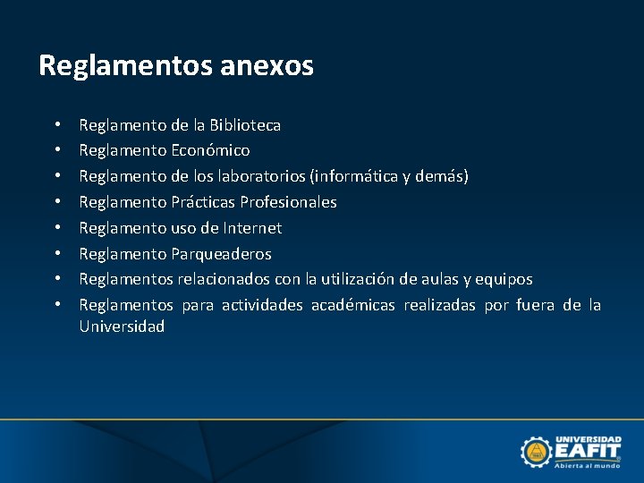 Reglamentos anexos • • Reglamento de la Biblioteca Reglamento Económico Reglamento de los laboratorios