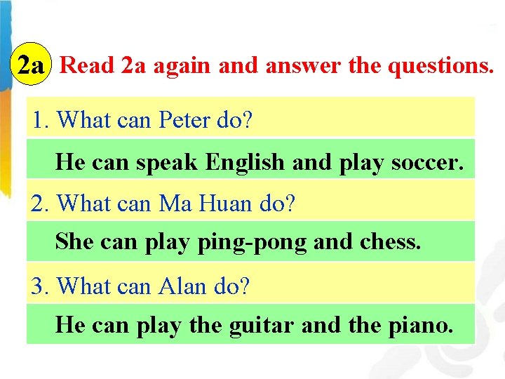 2 a Read 2 a again and answer the questions. 1. What can Peter