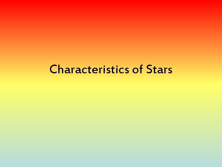 Characteristics of Stars 