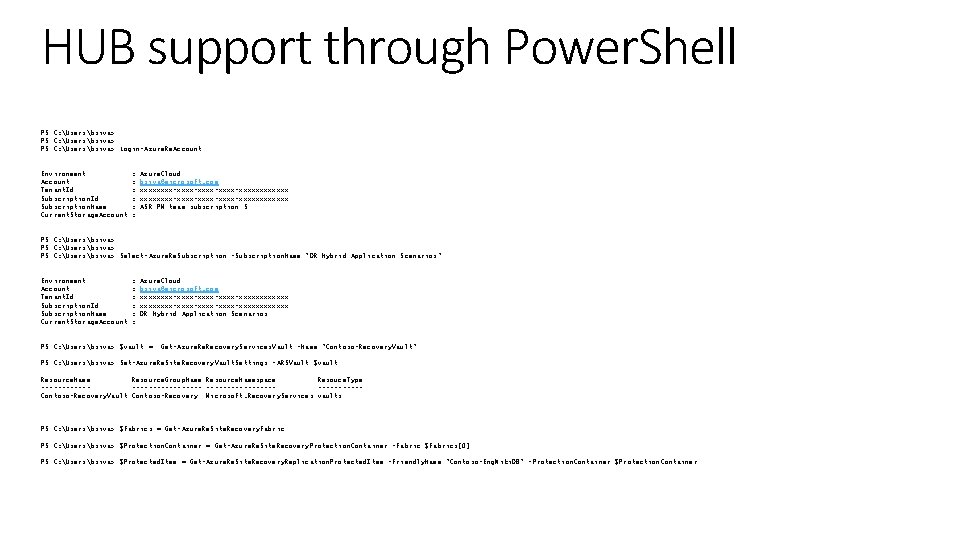 HUB support through Power. Shell PS C: Usersbsiva> Login-Azure. Rm. Account Environment : Azure.