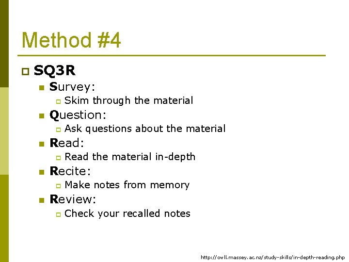 Method #4 p SQ 3 R n Survey: p n Question: p n Read