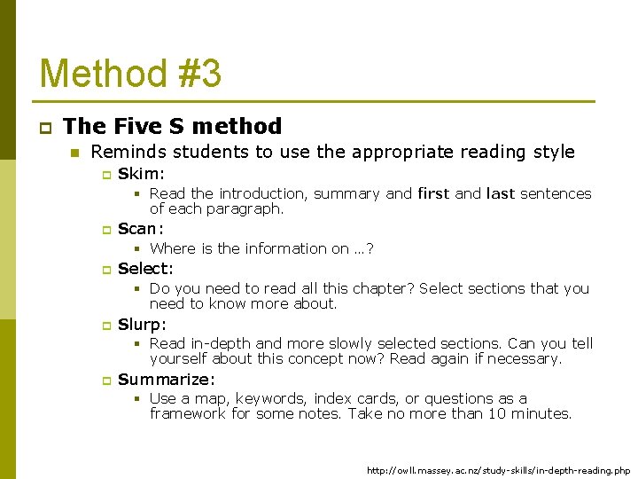 Method #3 p The Five S method n Reminds students to use the appropriate