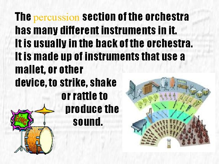 The percussion section of the orchestra has many different instruments in it. It is