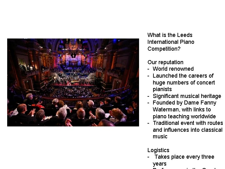 What is the Leeds International Piano Competition? Our reputation - World renowned - Launched