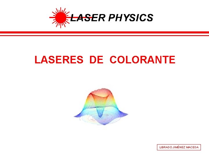 LASERES DE COLORANTE LIBRADO JIMÉNEZ MACEDA 