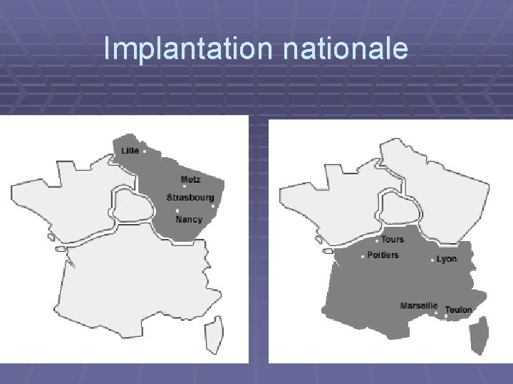 Implantation nationale 