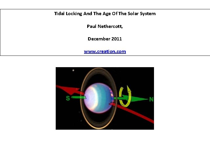 Tidal Locking And The Age Of The Solar System Paul Nethercott, December 2011 www.