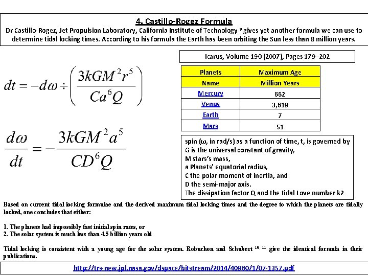 4. Castillo-Rogez Formula Dr Castillo-Rogez, Jet Propulsion Laboratory, California Institute of Technology 9 gives