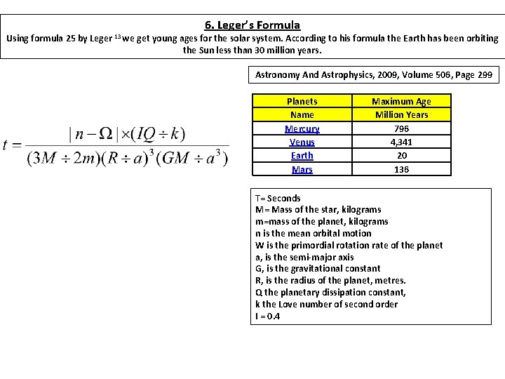6. Leger’s Formula Using formula 25 by Leger 13 we get young ages for