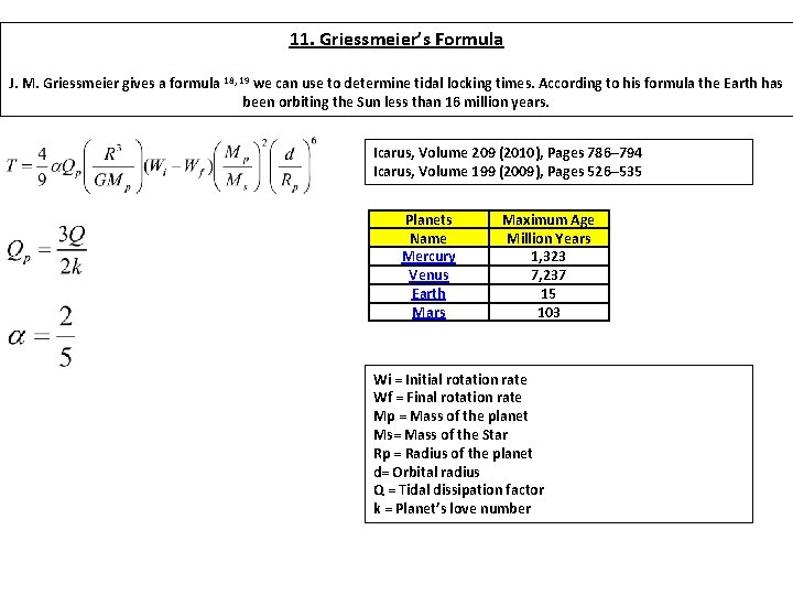 11. Griessmeier’s Formula J. M. Griessmeier gives a formula 18, 19 we can use