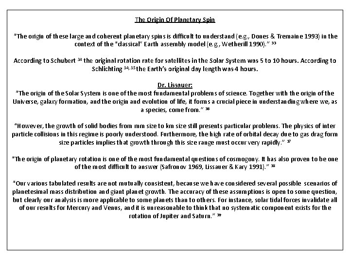 The Origin Of Planetary Spin “The origin of these large and coherent planetary spins