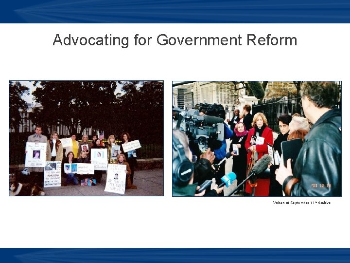 Advocating for Government Reform Voices of September 11 th Archive 