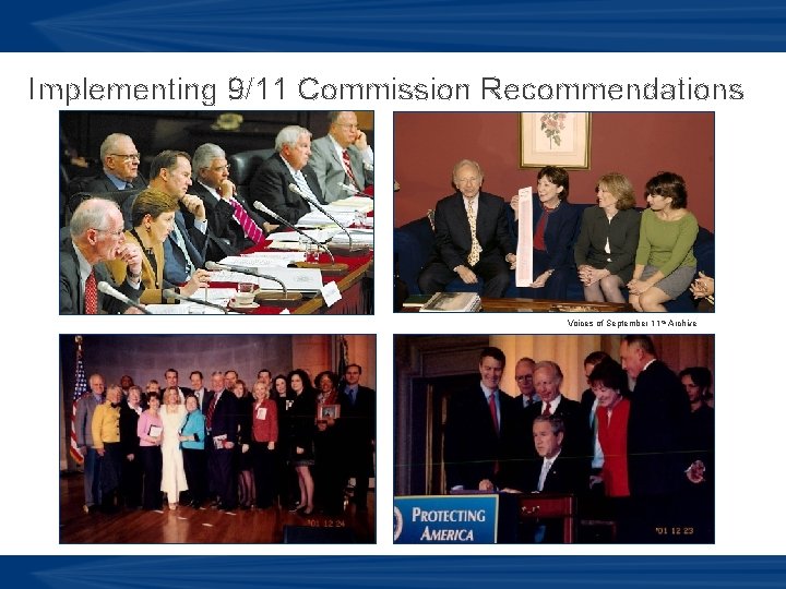 Implementing 9/11 Commission Recommendations Voices of September 11 th Archive 