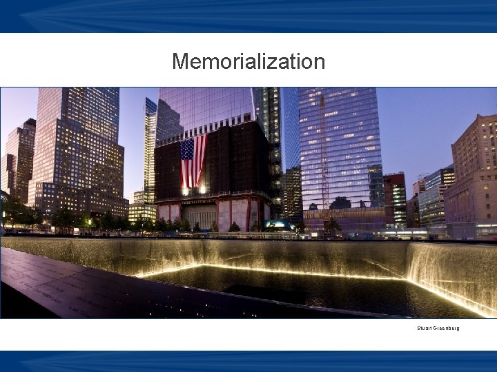 Memorialization Stuart Greenberg 