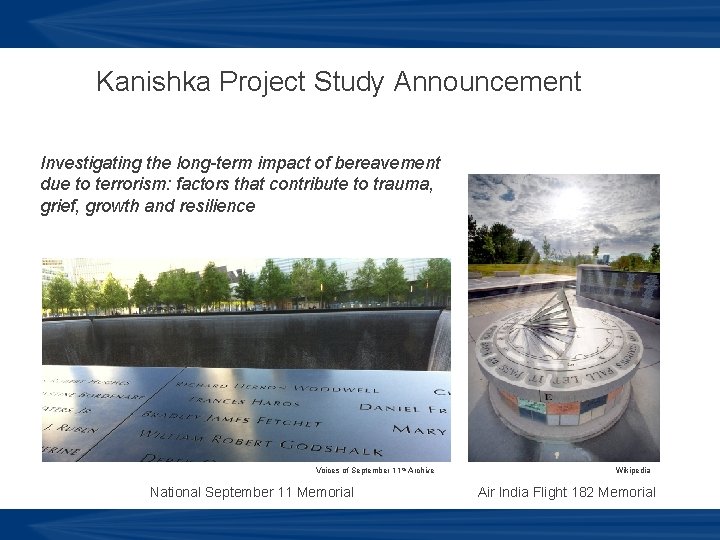 Kanishka Project Study Announcement Investigating the long-term impact of bereavement due to terrorism: factors