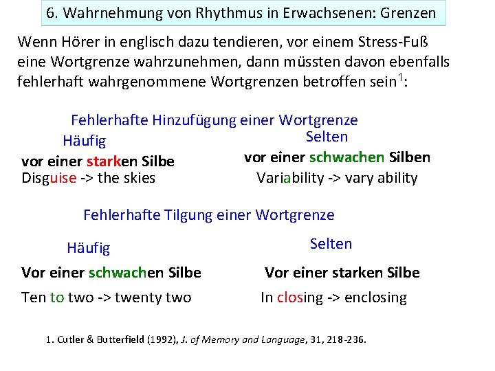 6. Wahrnehmung von Rhythmus in Erwachsenen: Grenzen Wenn Hörer in englisch dazu tendieren, vor