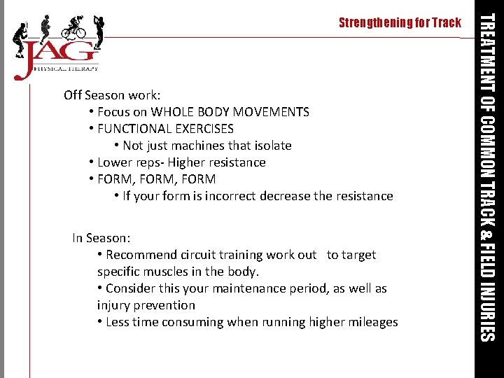 Off Season work: • Focus on WHOLE BODY MOVEMENTS • FUNCTIONAL EXERCISES • Not