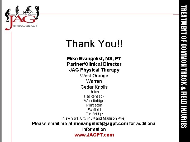 Mike Evangelist, MS, PT Partner/Clinical Director JAG Physical Therapy West Orange Warren Cedar Knolls