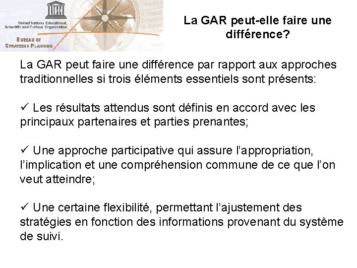 La GAR peut-elle faire une différence? La GAR peut faire une différence par rapport