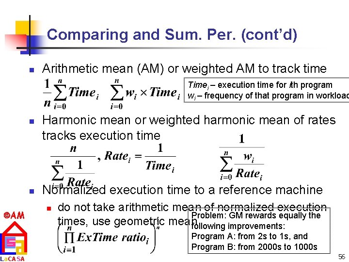 Comparing and Sum. Per. (cont’d) n Arithmetic mean (AM) or weighted AM to track