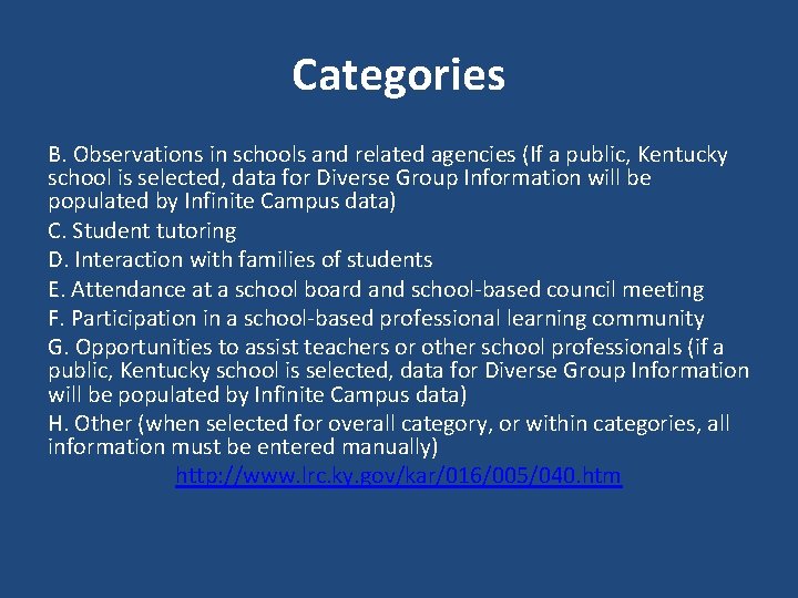 Categories B. Observations in schools and related agencies (If a public, Kentucky school is