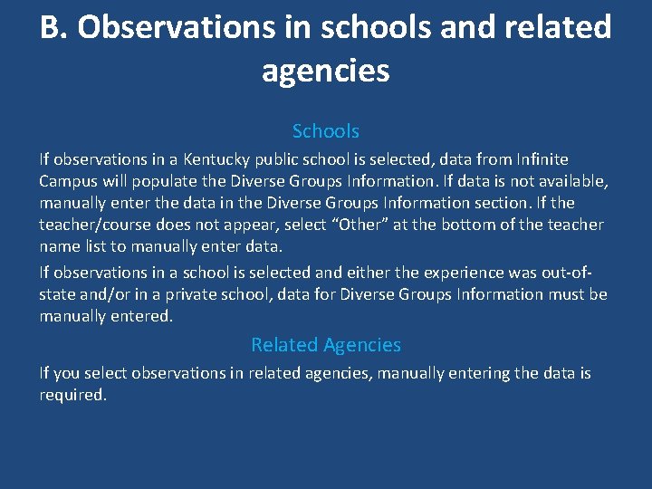 B. Observations in schools and related agencies Schools If observations in a Kentucky public
