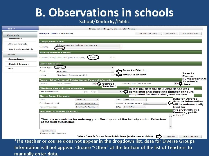 B. Observations in schools School/Kentucky/Public *If a teacher or course does not appear in
