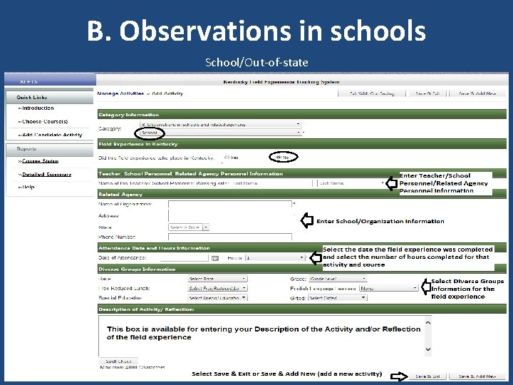B. Observations in schools School/Out-of-state 