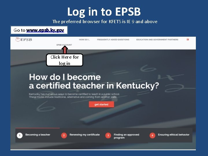 Log in to EPSB The preferred browser for KFETS is IE 9 and above