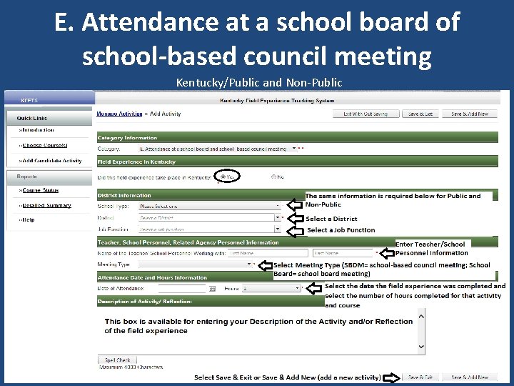 E. Attendance at a school board of school-based council meeting Kentucky/Public and Non-Public 