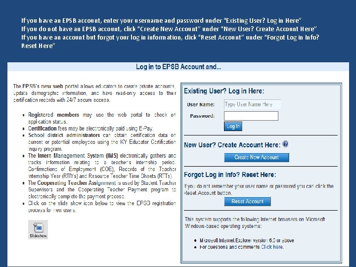 If you have an EPSB account, enter your username and password under “Existing User?