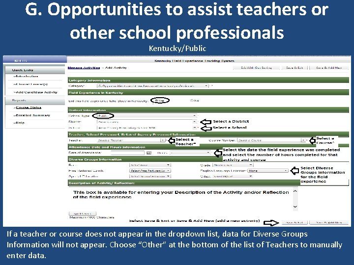 G. Opportunities to assist teachers or other school professionals Kentucky/Public If a teacher or
