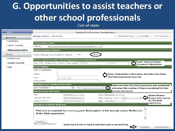 G. Opportunities to assist teachers or other school professionals Out-of-state 