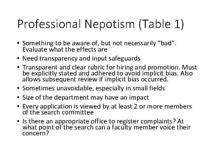 Professional Nepotism (Table 1) • Something to be aware of, but not necessarily “bad”. Professional Nepotism (Table 1) • Something to be aware of, but not necessarily “bad”.