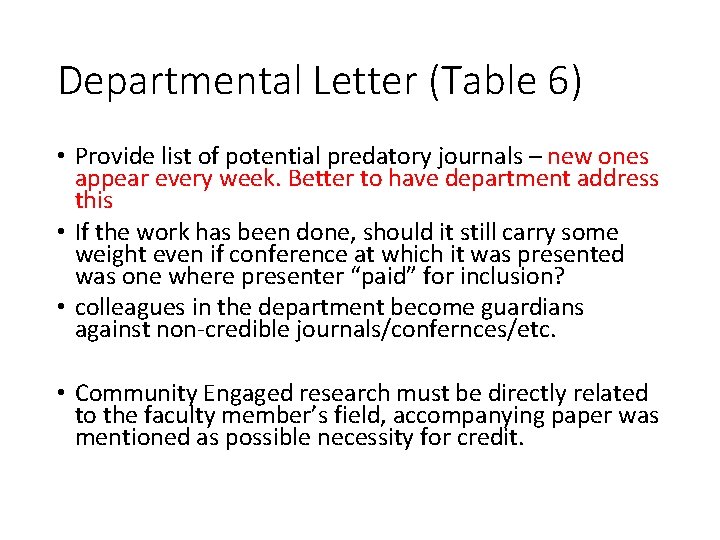Departmental Letter (Table 6) • Provide list of potential predatory journals – new ones Departmental Letter (Table 6) • Provide list of potential predatory journals – new ones